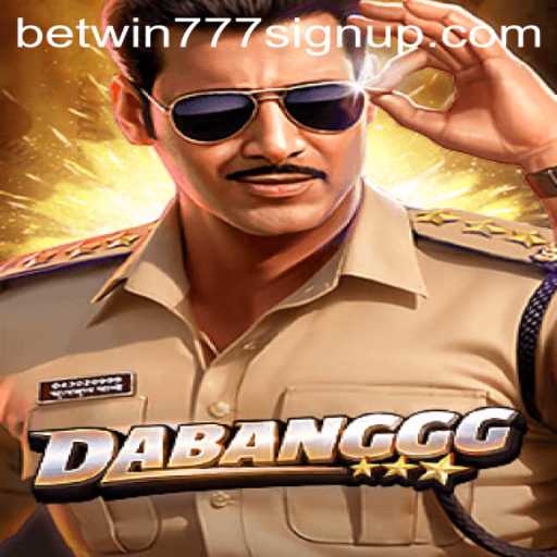 Exploring the Thrilling World of DABANGGG and the Exciting Betwin777 Sign Up Opportunity