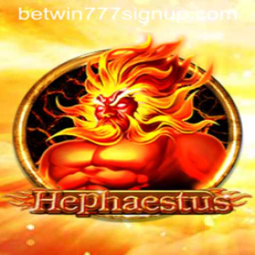 Explore Hephaestus: The Thrilling Game Adventure with Betwin777 Sign Up