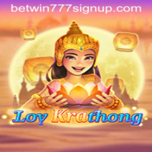 LoyKrathong: A Journey into the Traditional Game with Betwin777 Sign Up